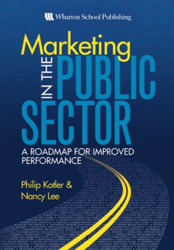 Marketing In The Public Sector A Roadmap For Improved Performance 3 Print Kotler