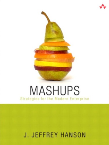 Mashups Strategies For The Modern Enterprise Hanson J Jeffrey