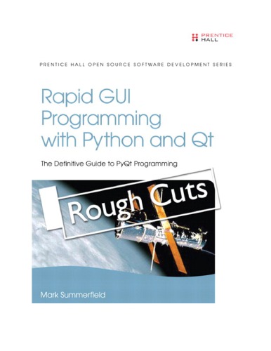 Rapid Gui Programming With Python And Qt The Definitive Guide To Pyqt Programming 6 Print Summerfield