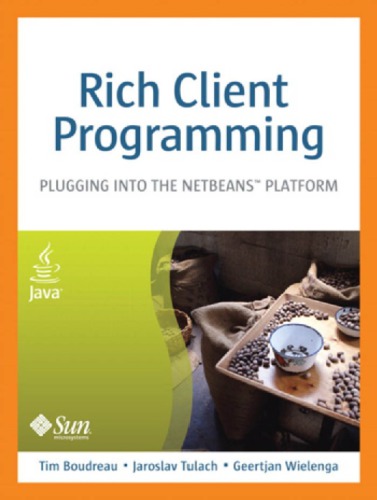 Rich Client Programming Plugging Into The Netbeans Platform 1 Print Tulach