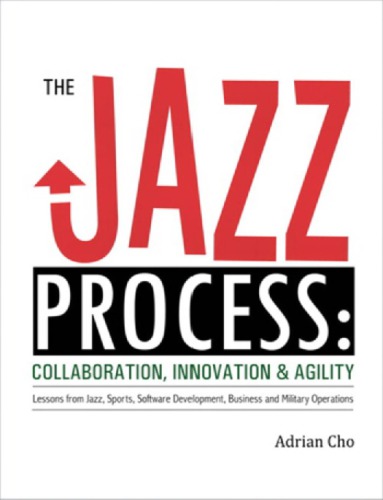 The Jazz Process Collaboration Innovation And Agility Cho