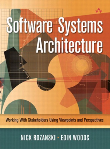 Software Systems Architecture Working With Stakeholders Using Viewpoints And Perspectives 7 Print Rozanski