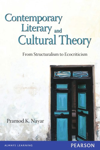 Contemporary Literary And Cultural Theory From Structuralism To Ecocriticism Nayar