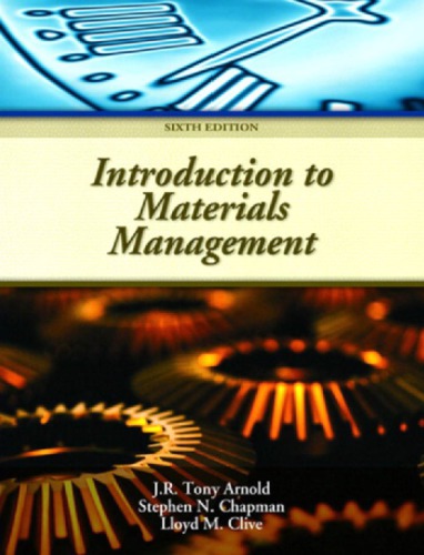 Introduction To Materials Management 6th Ed Arnold J R Tony Chapman