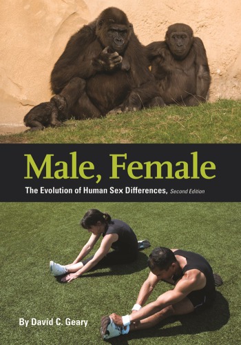 Male Female The Evolution Of Human Sex Differences 2nd Ed Geary