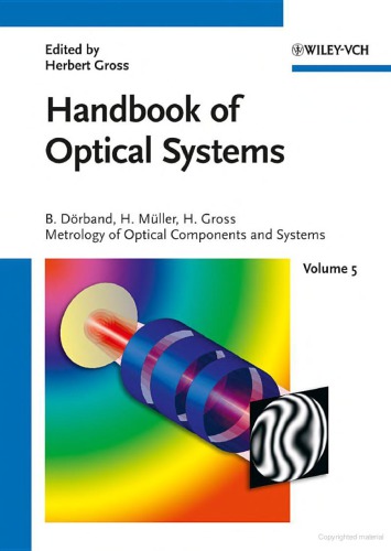 Handbook Of Optical Systems Volume 5 Metrology Of Optical Components And Systems Drband