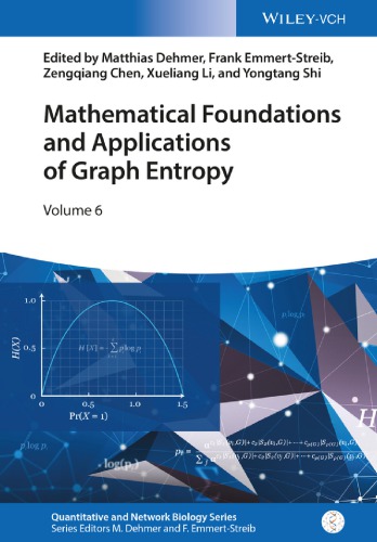 Mathematical Foundations And Applications Of Graph Entropy 1st Edition Matthias Dehmer