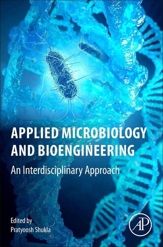 Applied Microbiology And Bioengineering 1st Edition Pratyoosh Shukla