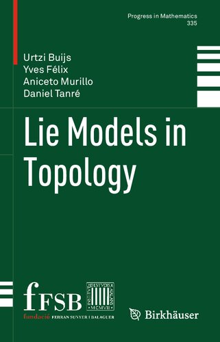 Lie Models In Topology Urtzi Buijs Yves Félix Aniceto Murillo