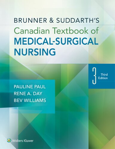 Brunner And Suddarths Canadian Textbook Of Medicalsurgical Nursing 3rd Edition Pauline Paul Phd Rn