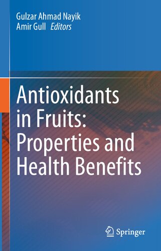 Antioxidants In Fruits Properties And Health Benefits Gulzar Ahmad Nayik