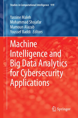 Machine Intelligence And Big Data Analytics For Cybersecurity Applications Yassine Maleh