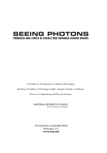 Seeing Photons Progress And Limits Of Visible And Infrared Sensor Arrays National Research Council Us Committee On Developments In Detector Technologies