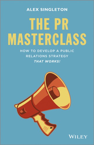 The Pr Masterclass How To Develop A Public Relations Strategy That Works Singleton