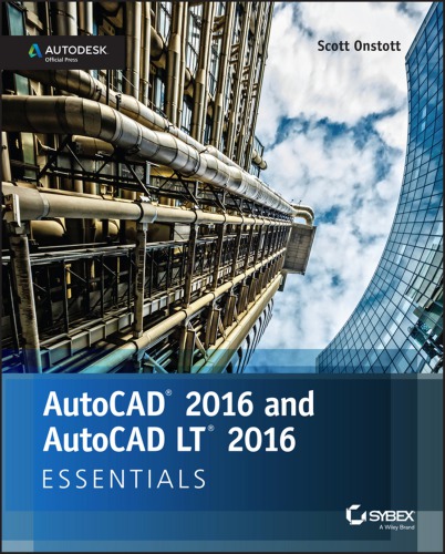 Autocad 2016 And Autocad Lt 2016 Essentials Autodesk Official Press Scott Onstott