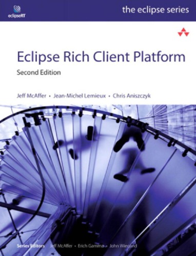 Eclipse Rich Client Platform Tm Applications 2nd Ed Mcaffer
