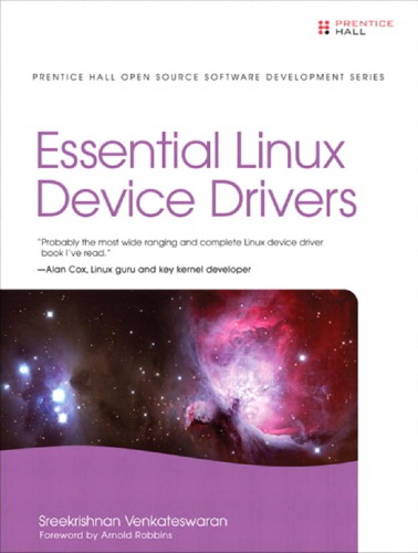 Essential Linux Device Drivers 1 Ed 4 Print Venkateswaran