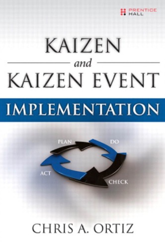Kaizen And Kaizen Event Implementation Chris A Ortiz