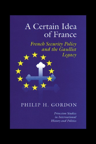 A Certain Idea Of France Gordon Phillip H