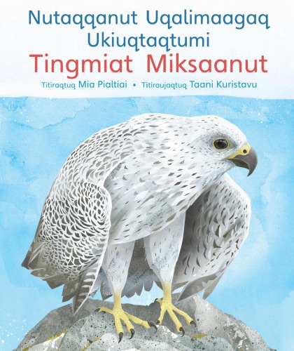 A Childrens Guide To Arctic Birds Inuktitut Roman Orthography Edition Pelletier