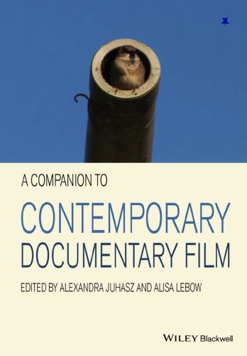 A Companion To Contemporary Documentary Film Juhasz Alexandraeditorlebow