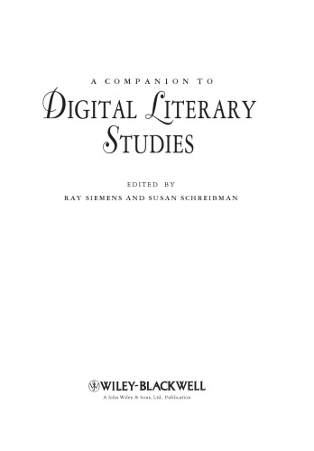 A Companion To Digital Literary Studies Siemens Raymond Georgeeditorschreibman