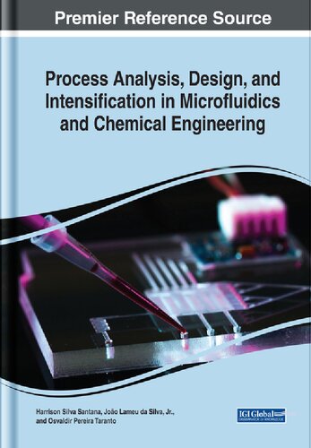 Process Analysis Design And Intensification In Microfluidics And Chemical Engineering Harrson Silva Santana
