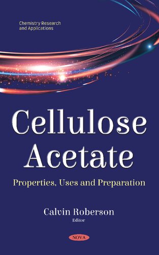 Cellulose Acetate Properties Uses And Preparation Calvin Roberson