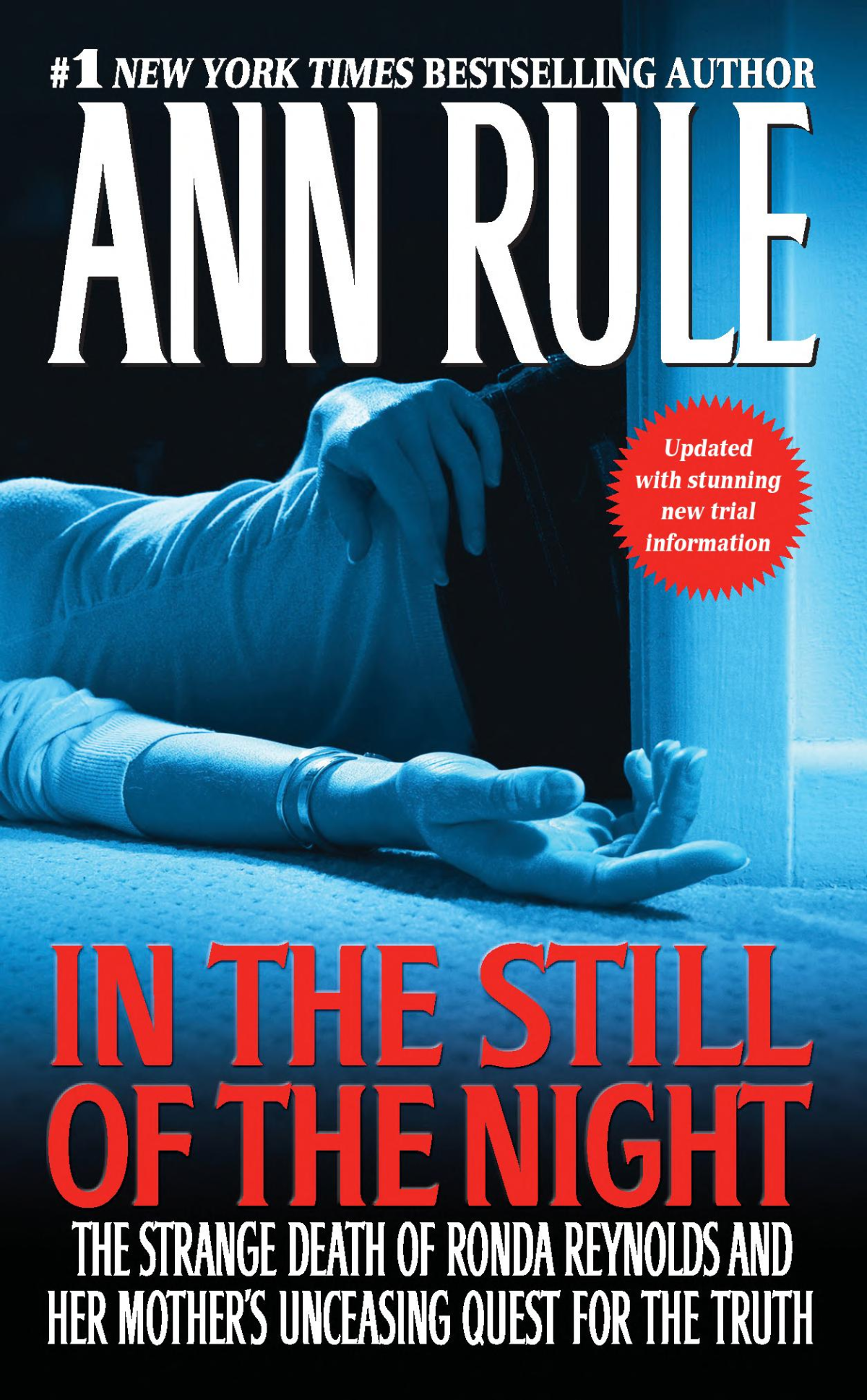 In The Still Of The Night The Strange Death Of Ronda Reynolds And Her Mothers Unceasing Quest For The Truth 1st Edition Rule