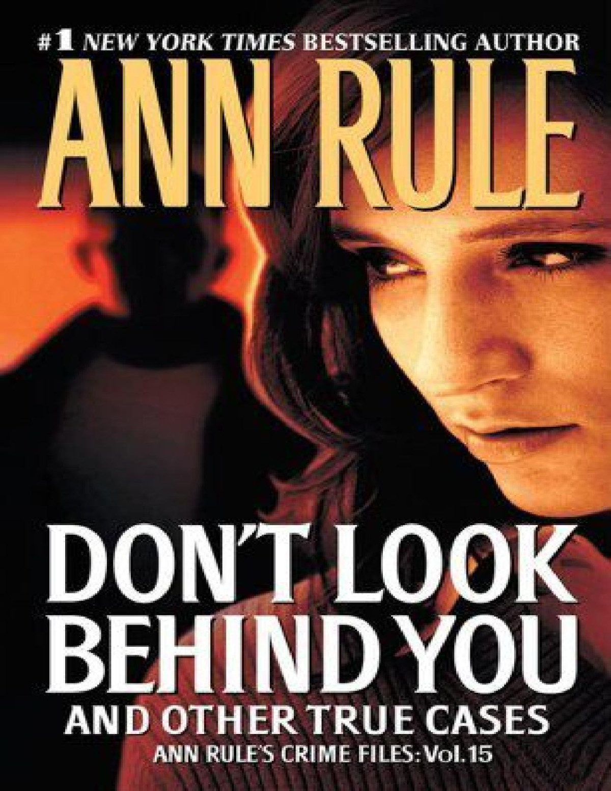 Dont Look Behind You Ann Rules Crime Files 15 Ann Rule