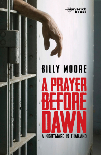 A Prayer Before Dawn Moore Billy