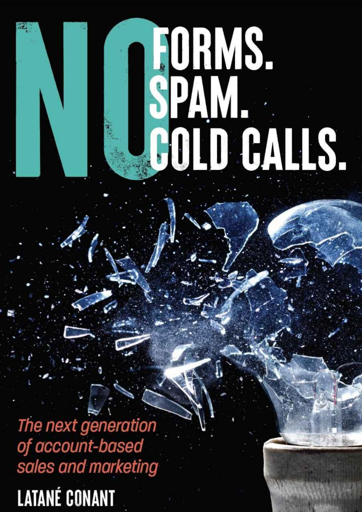 No Forms No Spam No Cold Calls Conant Latan Conant Latan