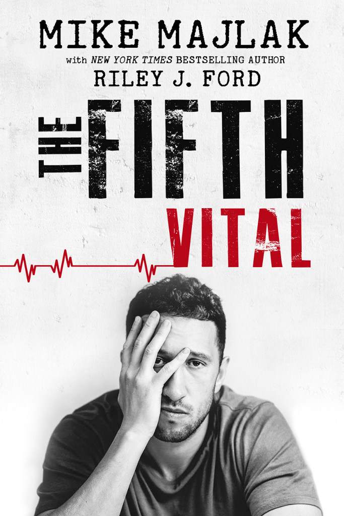 The Fifth Vital 1st Edition Mike Majlak Riley J Ford Majlak