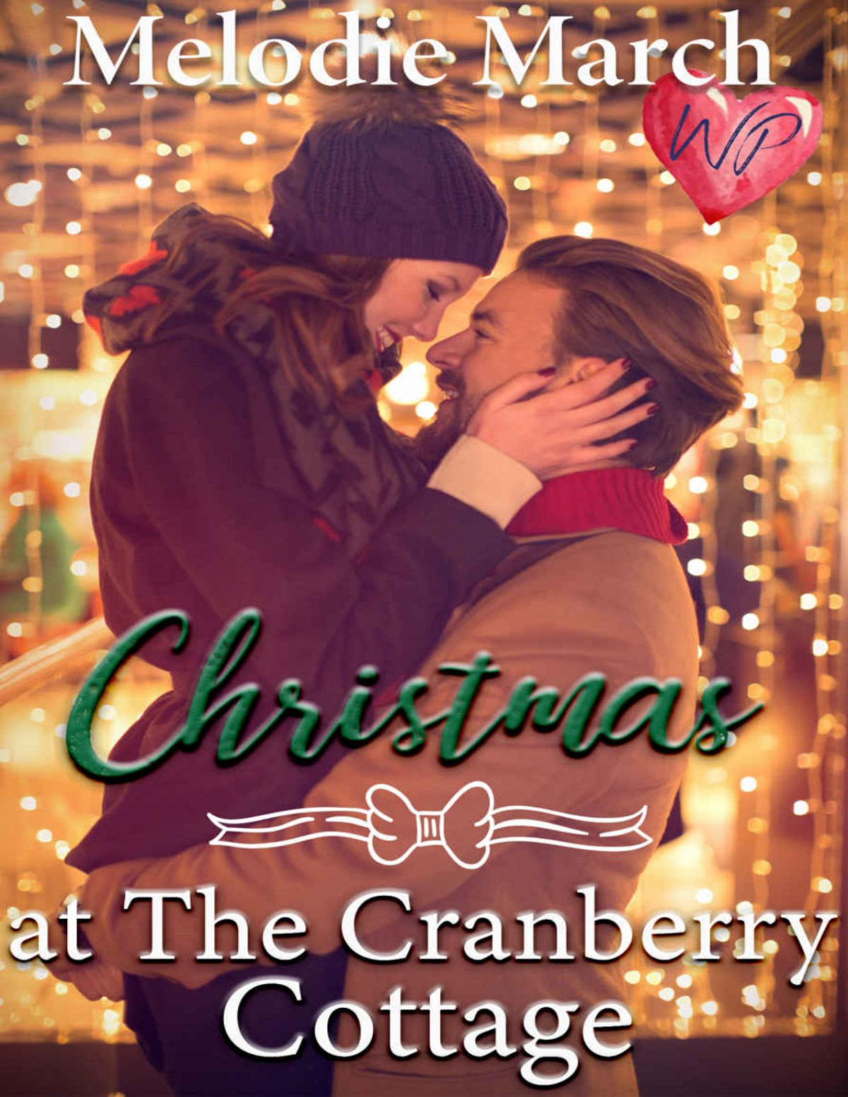 Christmas At The Cranberry Cottage A Sweet Holiday Romance Wintervale Promises Book 2 Melodie March March