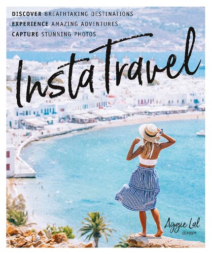 Instatravel Discover Breathtaking Destinations Have Amazing Adventures Capture Stunning Photos Aggie Lal