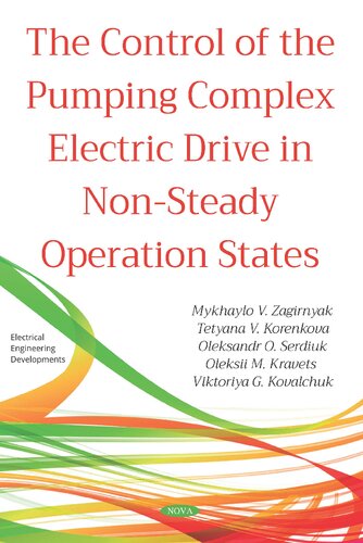 The Control Of The Pumping Complex Electric Drive In Nonsteady Operation States Mykhaylo V Zagirnyak