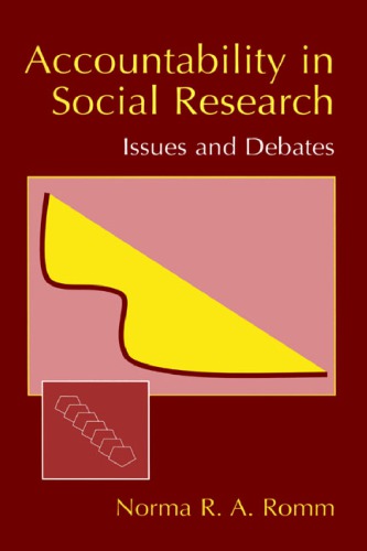 Accountability In Social Research Issues And Debates Romm Norma R A