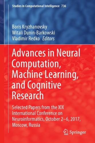 Advances In Neural Computation Machine Learning And Cognitive Research 1st Ed 2018 Boris Kryzhanovsky