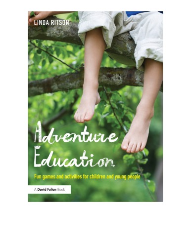 Adventure Education Fun Games And Activities For Children And Young People Ritson
