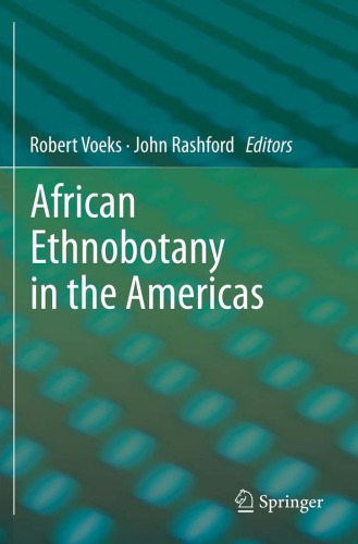 African Ethnobotany In The Americas Voeks Roberteditorrashford