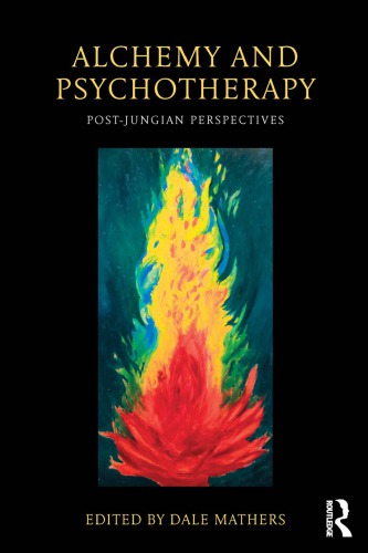 Alchemy And Psychotherapy Postjungian Perspectives Mathers