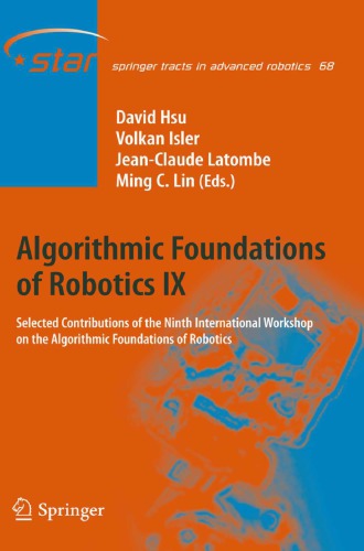 Algorithmic Foundations Of Robotics Ix Selected Contributions Of The Ninth International Workshop On The Algorithmic Foundations Of Robotics Hsu
