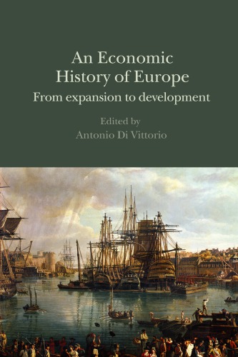 An Economic History Of Europe From Expansion To Development Vittorio