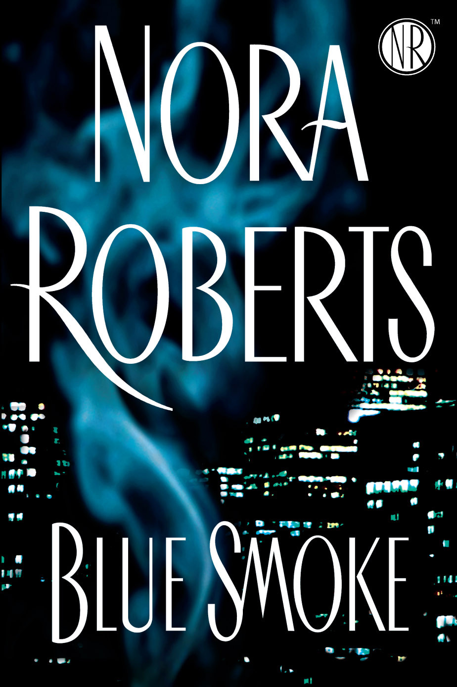 Blue Smoke Nora Roberts