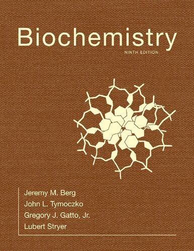 Biochemistry 9th Edition Jeremy M Berg John L Tymoczko Gregory J Gatto