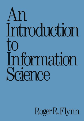 An Introduction To Information Science Flynn Roger