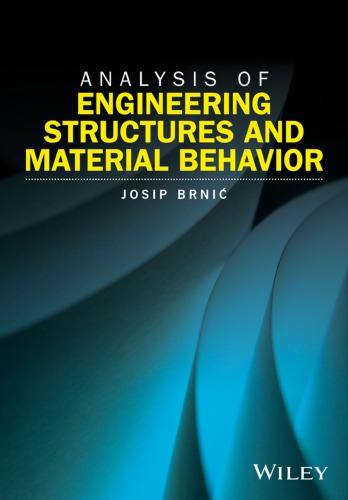 Analysis Of Engineering Structures And Material Behavior Josip Brniac