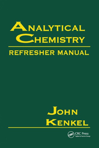 Analytical Chemistry Refresher Manual Kenkel John