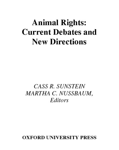 Animal Rights Current Debates And New Directions Sunstein Cass Reditornussbaum