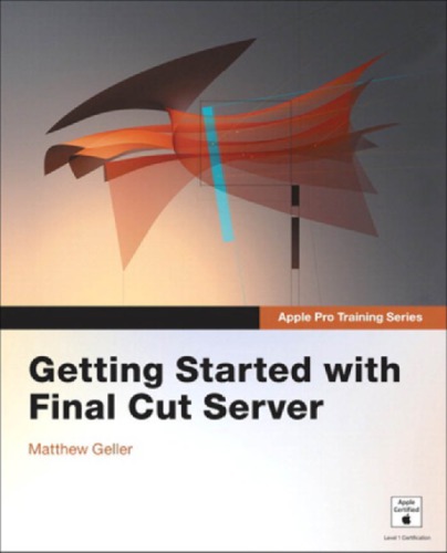 Apple Pro Training Series Final Cut Server Quickreference Guide Geller